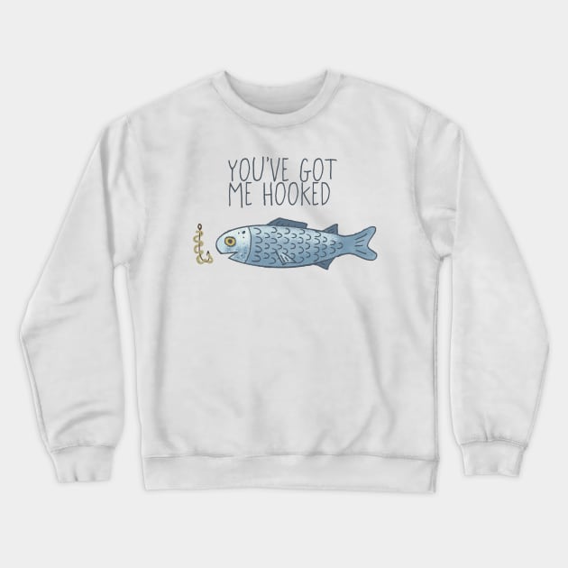 You've Got Me Hooked Blue Fish Crewneck Sweatshirt by ksrogersdesigns